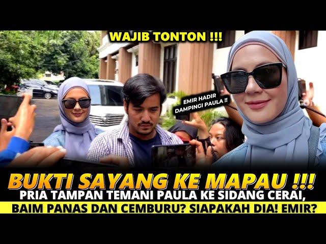 PRIA MISTERIUS TEMANI PAULA VERHOEVEN KE SIDANG CERAI, BAIM WONG PANAS DAN CEMBURU? SIAPAKAH DIA!