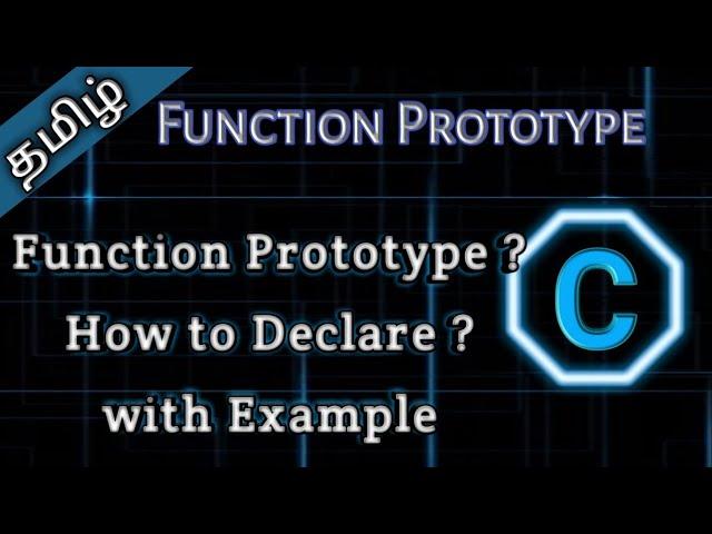 23. Function Prototype in C || Tamil Pro Techniques ||