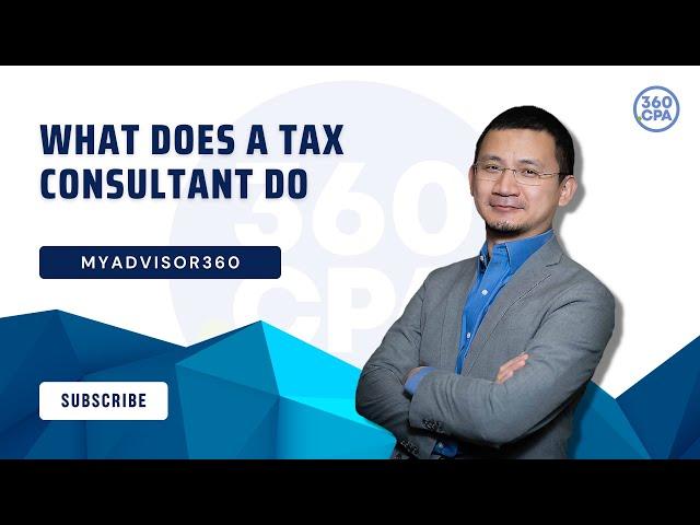 What Does a Tax Consultant Do? | MyAdvisor360 CPA