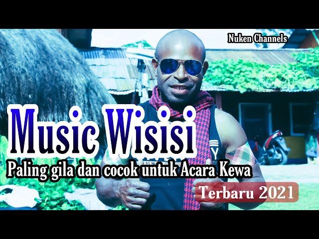 Music Wisisi paling Gila, untuk Acara Kewa, Terbaru 2021