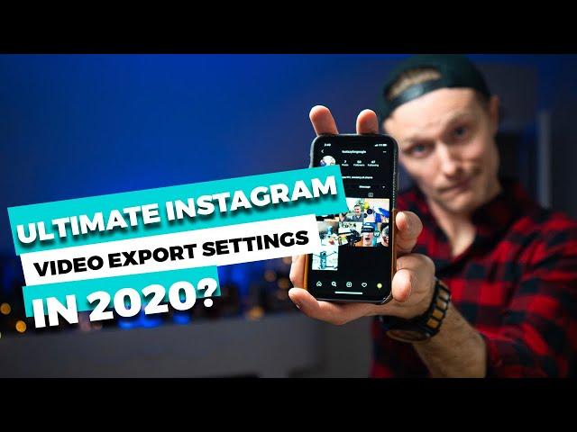 Ultimate INSTAGRAM, & YOUTUBE VIDEO EXPORT SETTINGS in 2020 | Premiere Pro CC