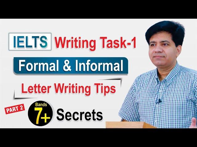 IELTS Writing Task 1 General - Formal & Informal Letter Writing Tips || By  Asad Yaqub