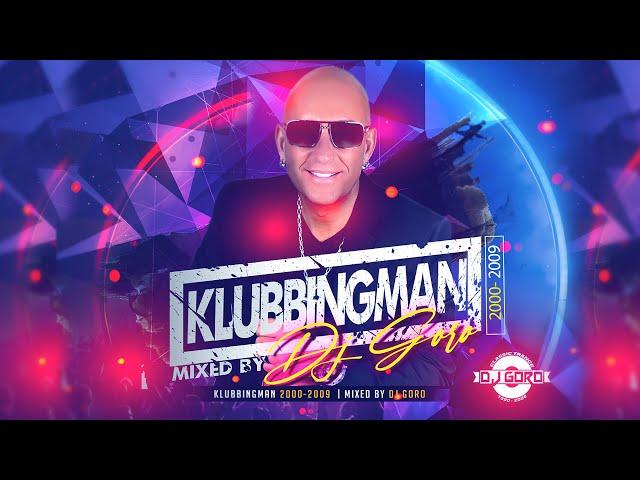 The Best Of Klubbingman // 100% Vinyl // 2000-2009 // Mixed By DJ Goro