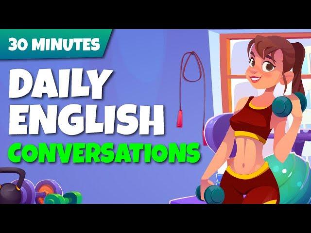 30 Minutes to Improve your English | Practice English Conversations Easy