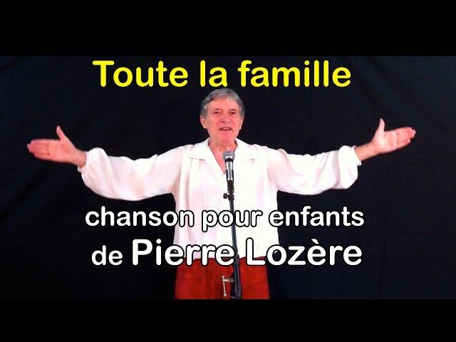 Toute la famille de Pierre Lozère