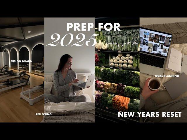 RESET with me for 2025!ultimate *NEW YEARS* prep | goals, vision board + decluttering, self care