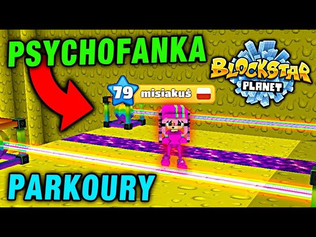 Parkoury z PSYCHOFANKA  BlockStarPlanet [#79]