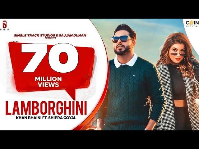 New Punjabi Songs 2020 - 2021 Lamborghini Official Video | Khan Bhaini | Shipra Goyal Ft. Raj Shoker