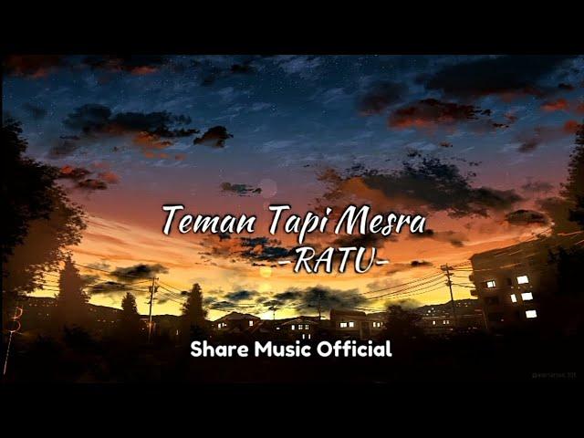 RATU - Teman Tapi Mesra (Lirik Lagu)