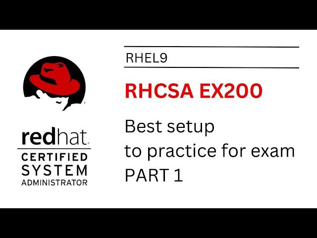 RHCSA -  RHEL 9 Create vms for practice environment - part 1