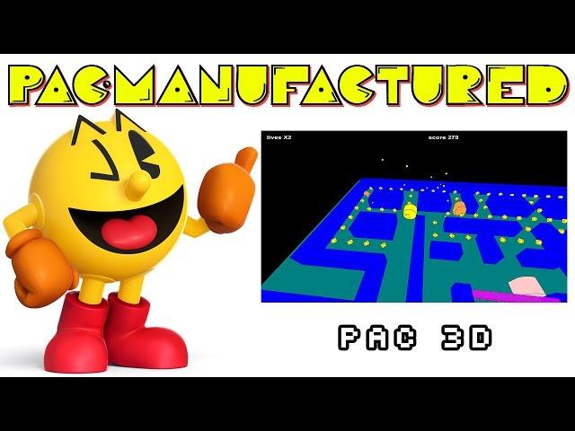 Pac 3D (Pac-Manufactured Episode 10)