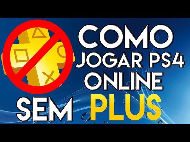 COMO JOGAR PS4 ONLINE EM TODAS AS CONTAS SEM PLUS!!!