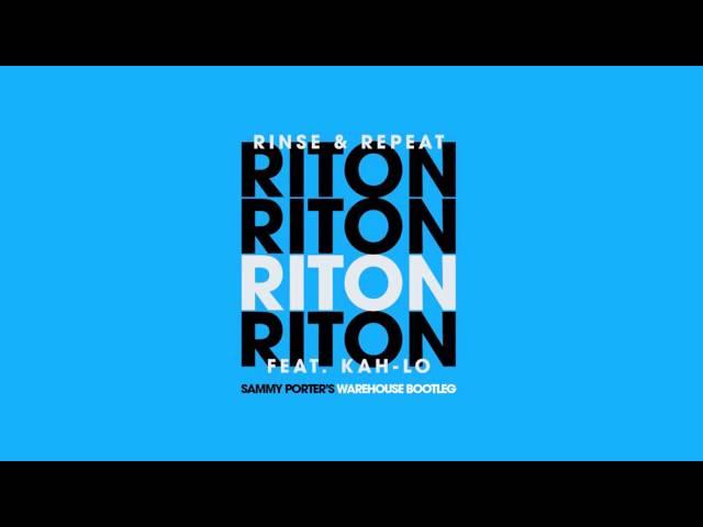 Riton - Rinse & Repeat (Sammy Porter's Warehouse Bootleg)