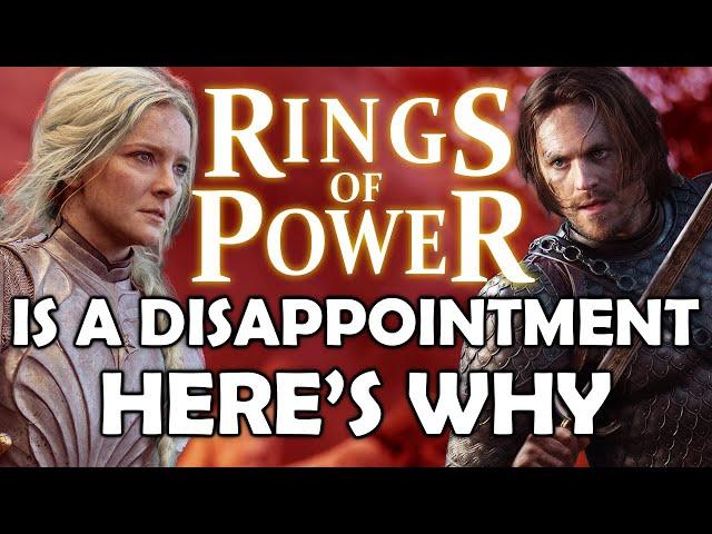 Rings of Power is a Disappointment, Here's Why | An Overdue Critique