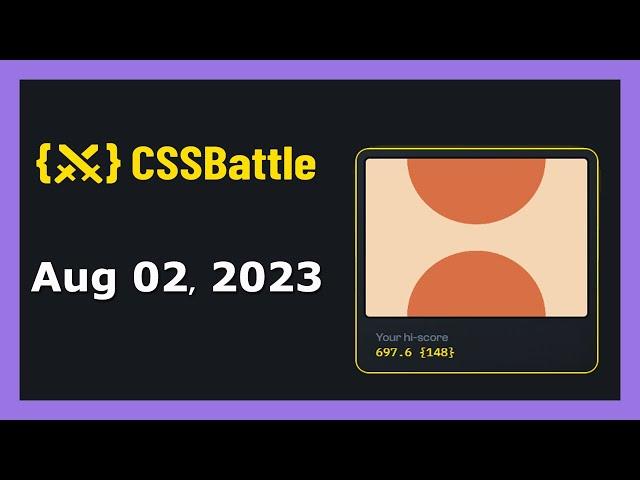 CSS Battle | Daily Targets - 02nd August 2023 | CSS3 | CSS Challenge