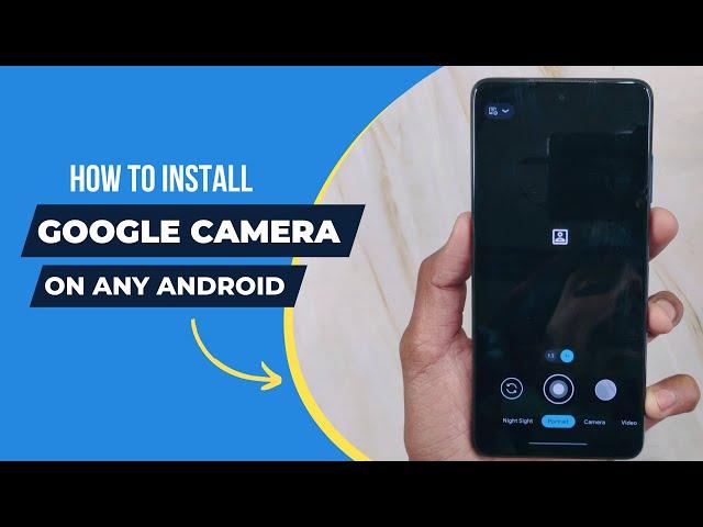 How to Install Google Camera on any Android Phone | GCamApk.io