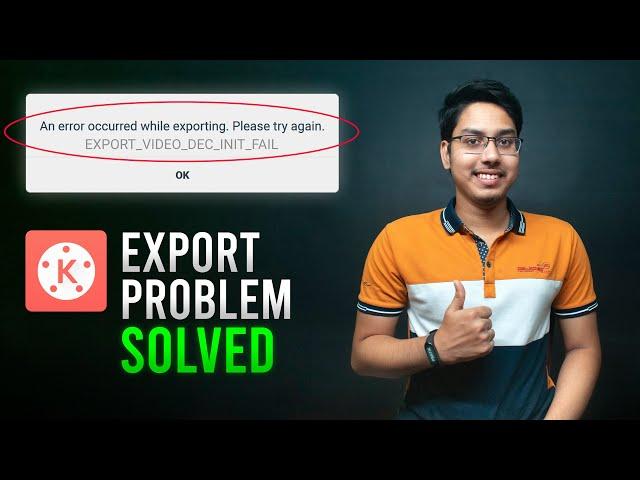 KineMaster Export Error Problem SOLVED 