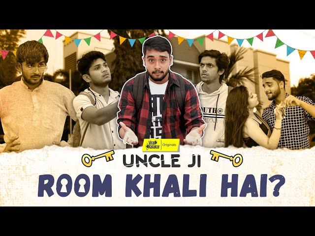 Uncle ji Room Khali Hai ?? || Comedy Video || Viral Kalakar