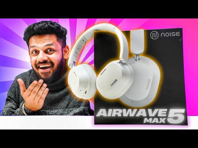 Noise Airwave Max 5 Review Premium Headphone in Budget !