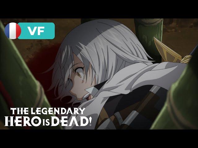 Ah, il est mort | The Legendary Hero is Dead! [VF]