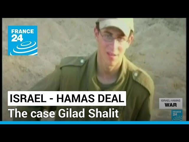 Israel - Hamas deal: Gilad Shalit, a particular former hostage case in Israel • FRANCE 24 English