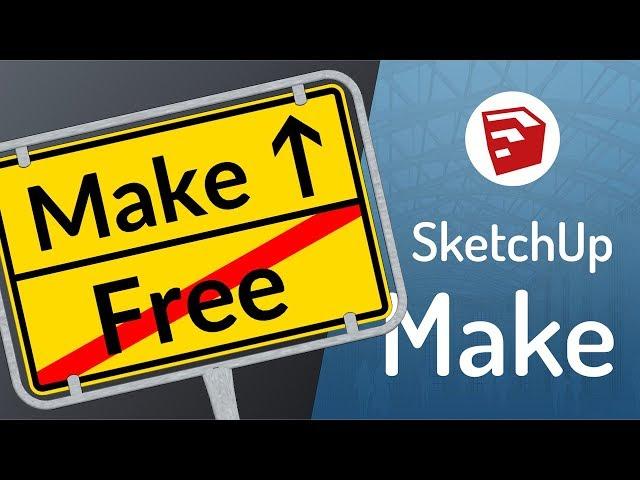 [SketchUp]  Das kostenlose SketchUp Make herunterladen  | UPDATE