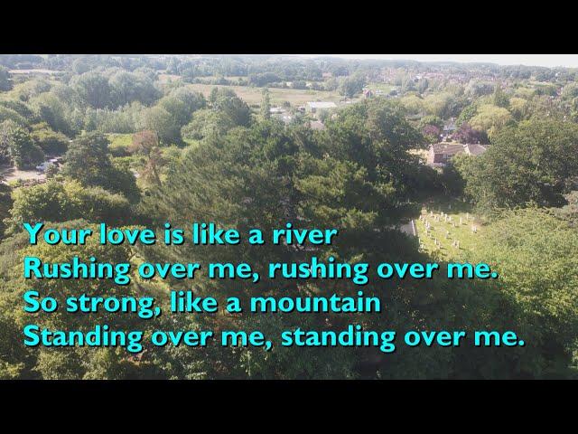 Your Love is Like a River (Your Love is Amazing) [With Lyrics]