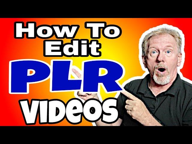 How To Edit A PLR Video