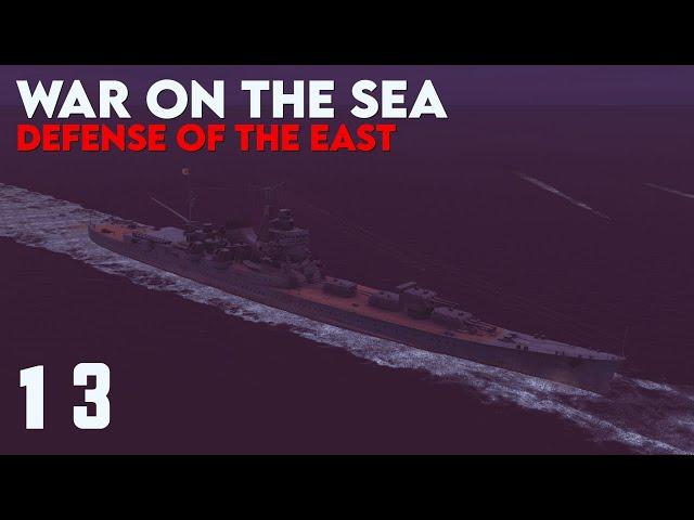 War on the Sea || Defense of the East || Ep.13 - O-19 Trick Shot