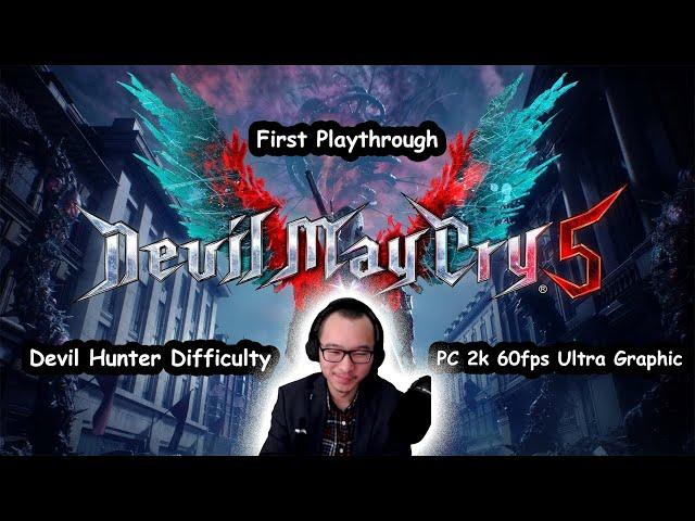 Starting Devil May Cry 5 - First Playthrough | My First Ever Devil May Cry Game to Play