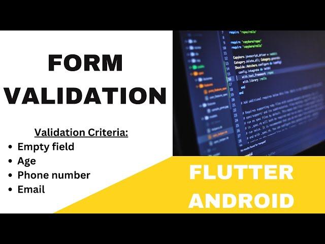 FLUTTER ANDROID -  FORM VALIDATION || EMPTY FIELD, AGE, PHONE NUMBER, EMAIL ID || TUTORIAL