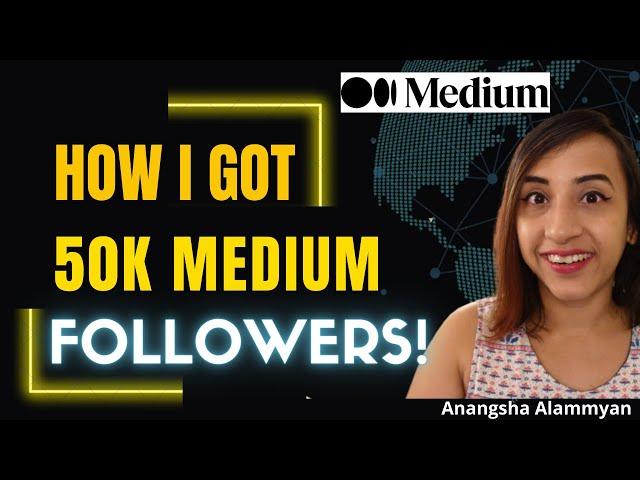 30 Lessons From 50,000 Followers on Medium | Grow Your Audience & Make Money Online by Writing