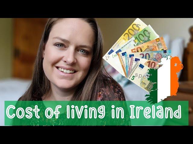 Moving to Ireland | Cost of living in Ireland | Cost of moving to Ireland