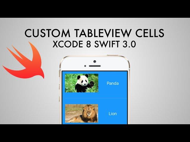 How To Create Custom Tableview Cells In Xcode 8 (Swift 3.0)