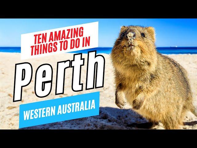 10 Top Things to Do in PERTH, Western Australia, 2024 | Ultimate Perth Travel Guide