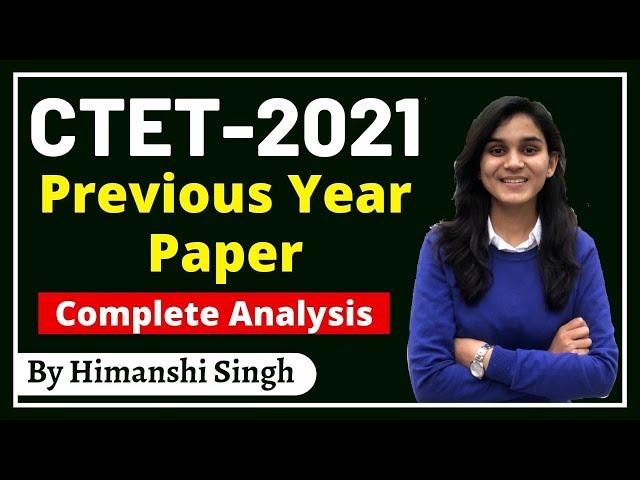 CTET-2021 Previous Year Paper Complete Analysis by Himanshi Singh | Let's LEARN