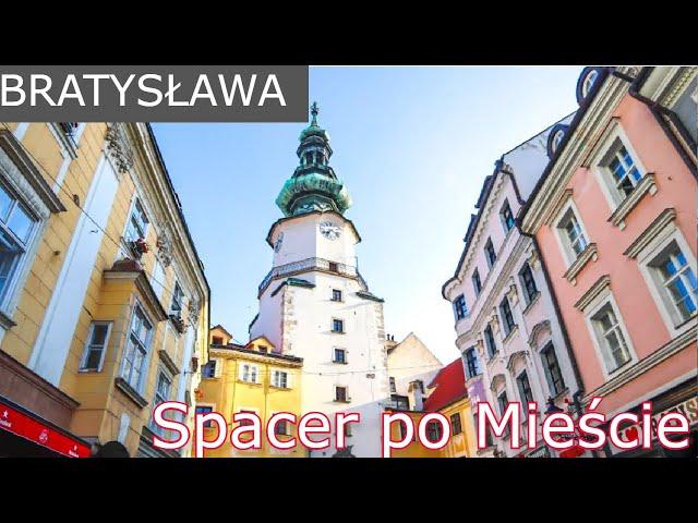 Bratyłsława. Spacer po Mieście. Stare Miasto,  Zamek Hrad i Niebieski Kościół. Walking in Bratislava