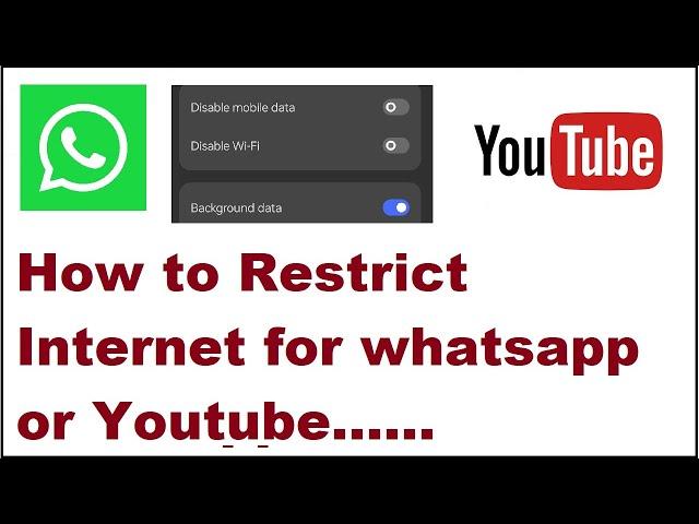 How to restrict mobile data for Youtube or whatsapp or a particular App