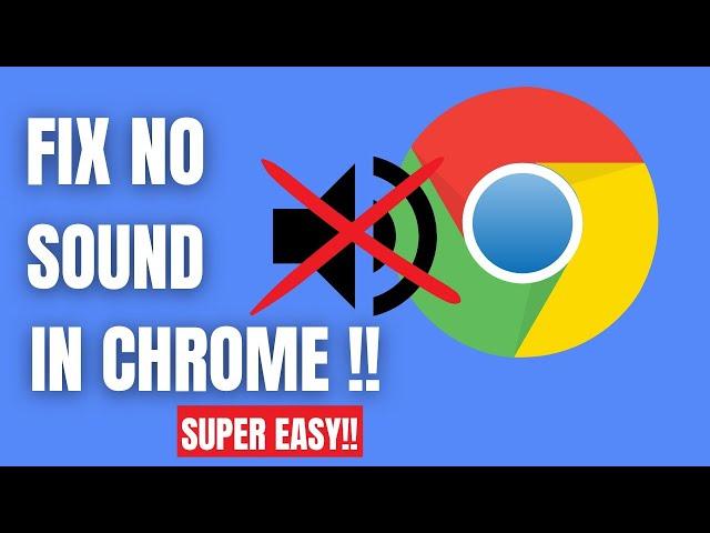 How To Fix No Sound In Google Chrome in One Step (2022)