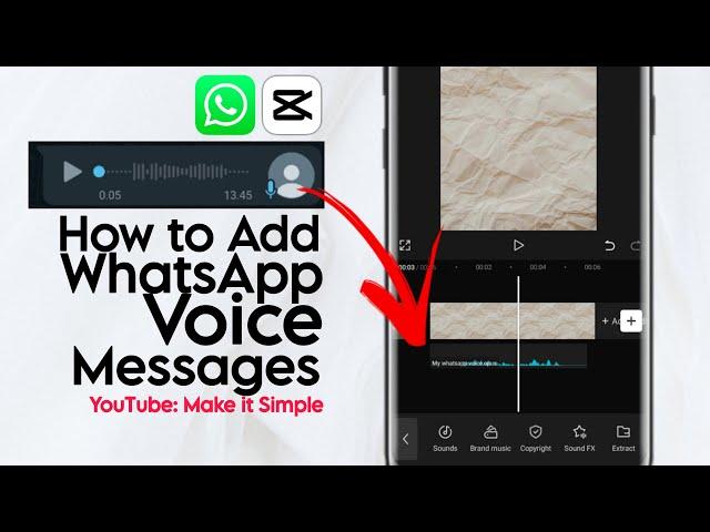 How to Add WhatsApp Voice Messages to Video with CapCut