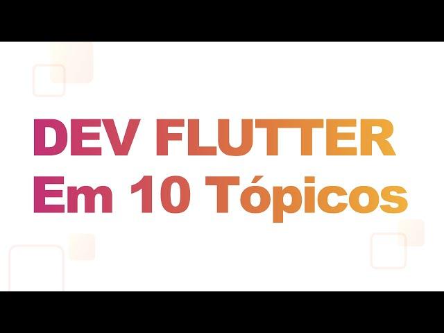 10 Dicas para ser um ÓTIMO Desenvolvedor Flutter!