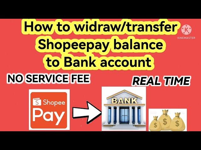 How to transfer Shopeepay balance to Bank Account /NO Service Fee. Real Time