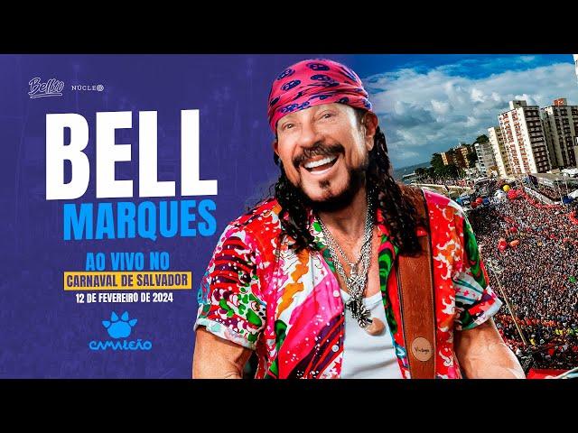 CARNAVAL DE SALVADOR 2024 - Bell Marques - Bloco CAMALEÃO (SEGUNDA)