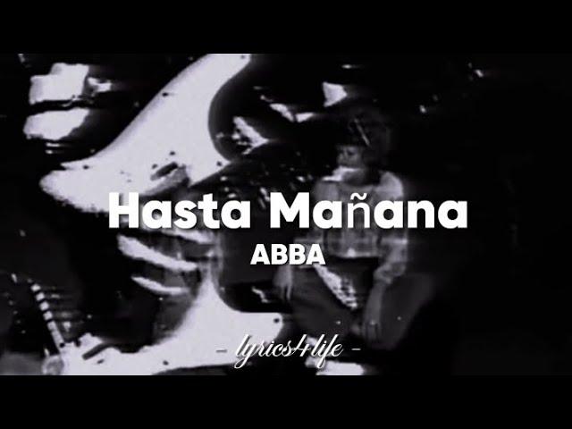 ABBA - Hasta Mañana (Lyrics)