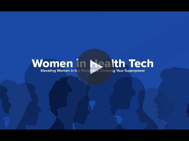 Advice for Women in Health Tech: Elevate Your Voice