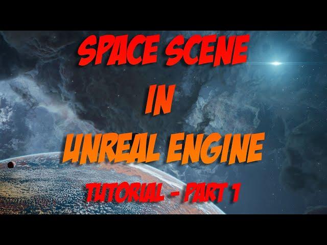 Create a Space Scene in Unreal Engine 5: The Tutorial You Need to See!