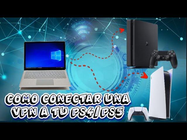 | TUTORIAL | COMO CONFIGURAR  UNA VPN en tu PS5 o PS4 USANDO TU PC  !! PASO a PASO