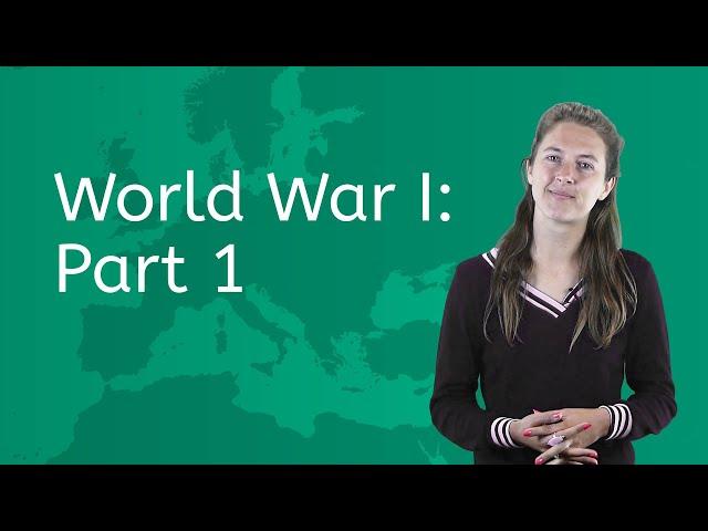 Let's Explore World War I, Part 1