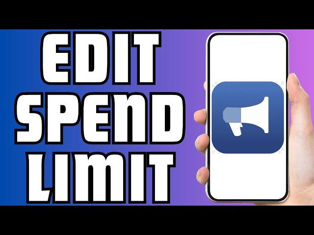 How to Edit the Facebook Ad Account Spending Limit