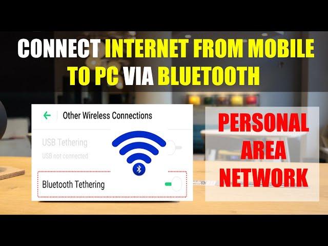 How to Connect Internet from Mobile to PC via Bluetooth